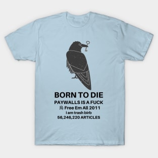 Born to Die Sci-Hub T-Shirt